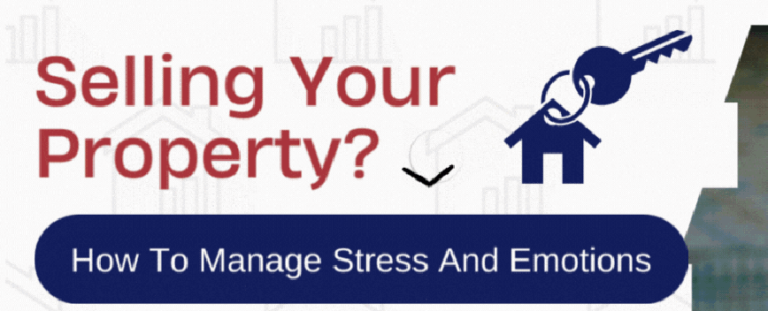 Selling Your Property? How To Manage Stress And Emotions