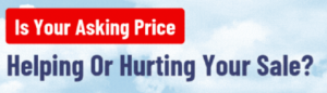 Is Your Asking Price Helping or Hurting Your Sale? - Infograph